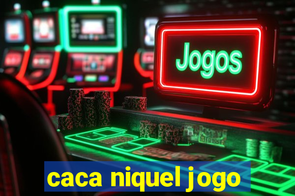 caca niquel jogo